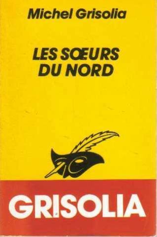 Couverture Les Soeurs du nord Librairie des Champs-Elyses - Le Masque