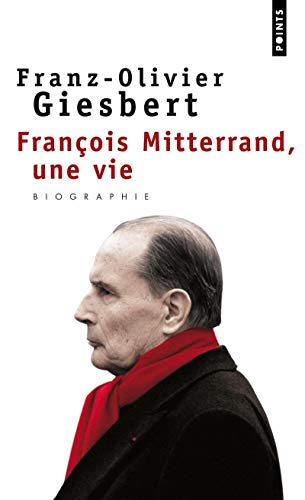 Couverture Franois Mitterrand, une vie Points