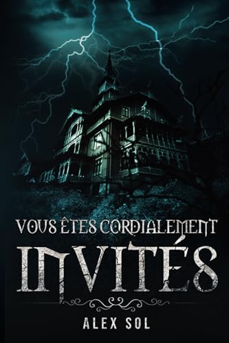 Couverture Vous tes cordialement invits tome 1 Alex Sol