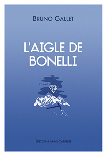 Couverture L'aigle de Bonelli Anne Carrire