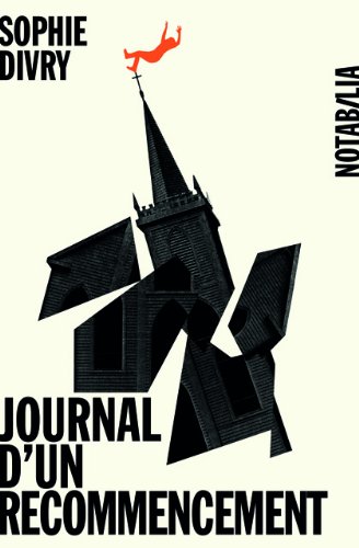 Couverture Journal d'un recommencement Editions Noir sur Blanc