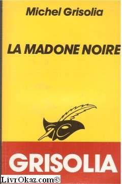 Couverture La Madone noire Librairie des Champs-Elyses - Le Masque