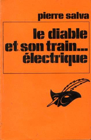 Couverture Le Diable et son train... lectrique Librairie des Champs-Elyses - Le Masque
