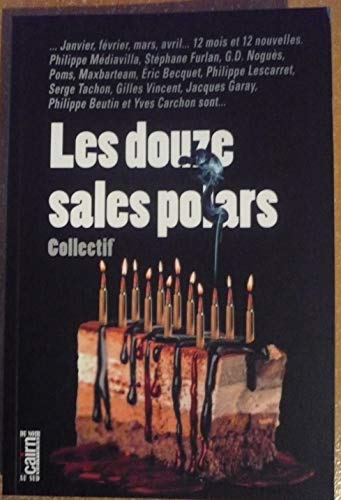 Couverture Les Douze sales polars Editions Cairn