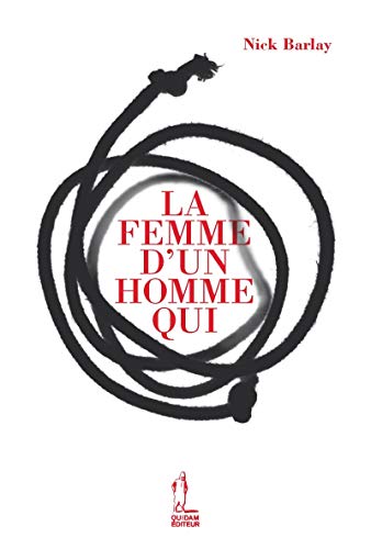 Couverture &laquo; La Femme d'un homme qui &raquo;