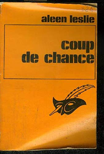 Couverture Coup de chance Librairie des Champs-Elyses - Le Masque