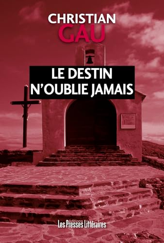 Couverture Le destin noublie jamais