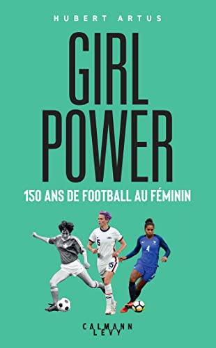 Couverture Girl Power: 150 ans de football au fminin