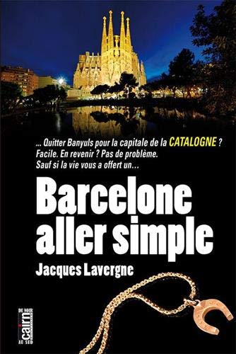 Couverture Barcelone, aller simple Editions Cairn
