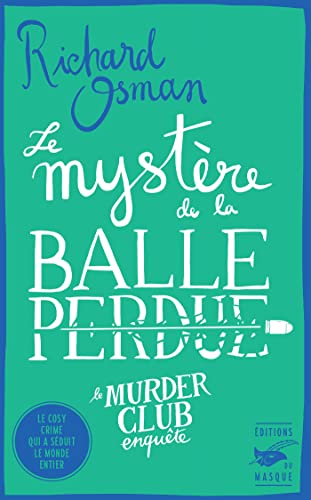 Couverture Le Mystre de la balle perdue Librairie des Champs-Elyses - Le Masque