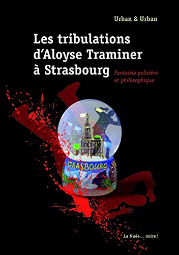 Couverture Les Tribulations d'Aloyse Traminer  Strasbourg