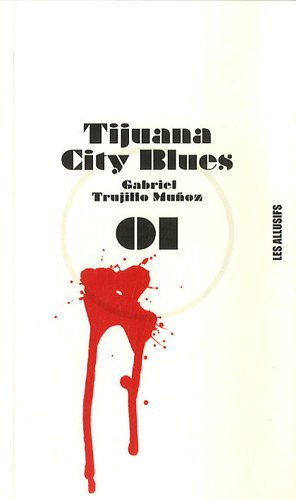 Couverture Tijuana city blues
