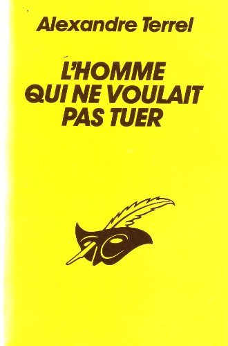 Couverture L'homme qui ne voulait pas tuer Librairie des Champs-Elyses - Le Masque