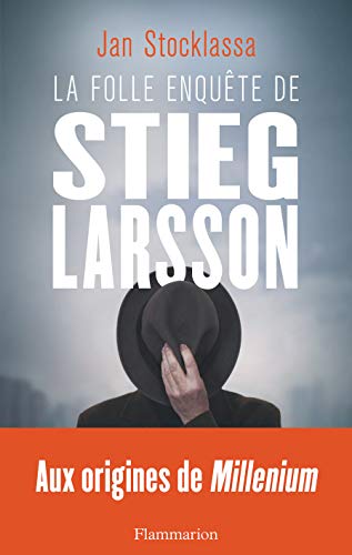 Couverture La Folle enqute de Stieg Larsson Flammarion