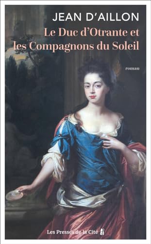 Couverture Le Duc d'Otrante et les compagnons du soleil Presses de la Cit