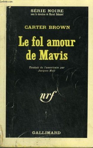 Couverture Le Fol Amour de Mavis Gallimard