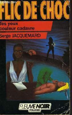 Couverture Tes Yeux couleur cadavre Fleuve Noir