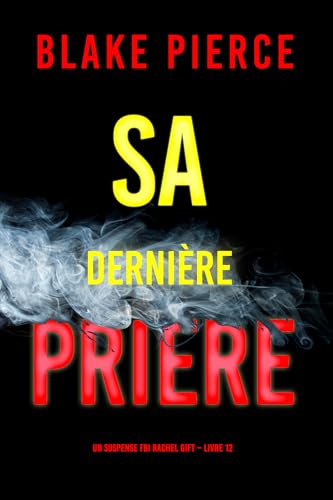 Couverture Sa Dernire Prire Auto-dition