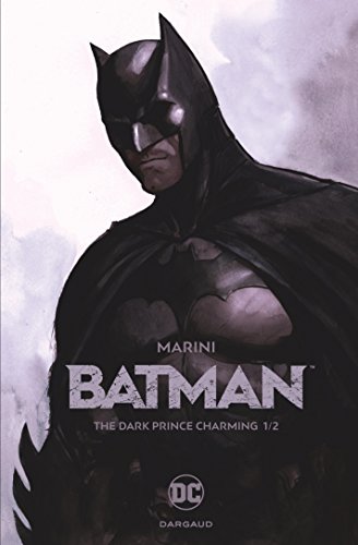 Couverture Batman, The Dark Prince Charming 1/2