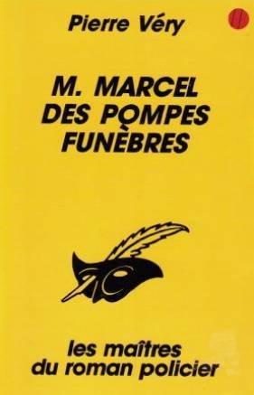 Couverture Monsieur Marcel des pompes funbres Librairie des Champs-Elyses - Le Masque