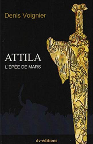 Couverture Attila, l'pe de mars DV EDITIONS