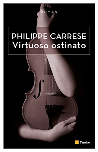 Couverture Virtuoso ostinato Editions de l'Aube