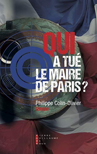 Couverture Qui a tu le maire de Paris ?