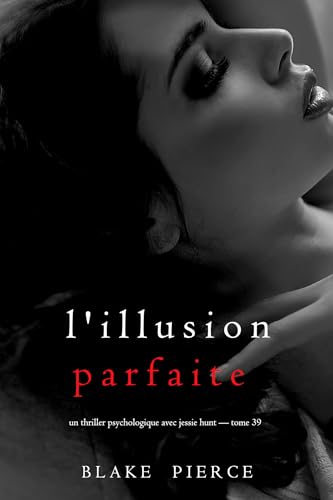 Couverture L'Illusion parfaite