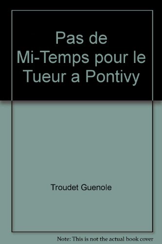 Couverture Pas de mi-temps pour le tueur  Pontivy Astoure