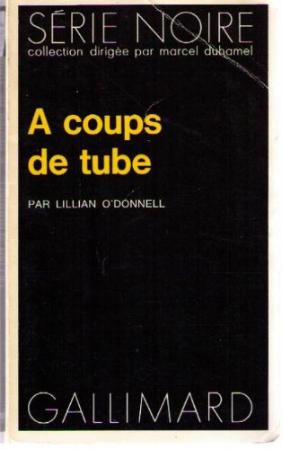 Couverture A coups de tube Gallimard