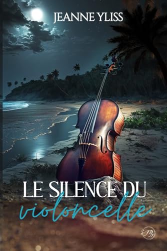 Couverture Le Silence du violoncelle 978-2-9586119-0-3