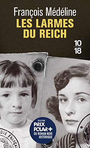 Couverture Les Larmes du Reich 10/18