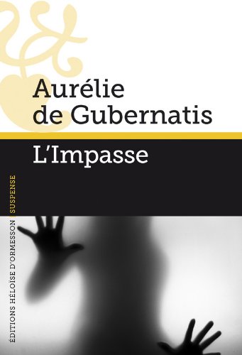 Couverture L'impasse Editions Hlose d'Ormesson