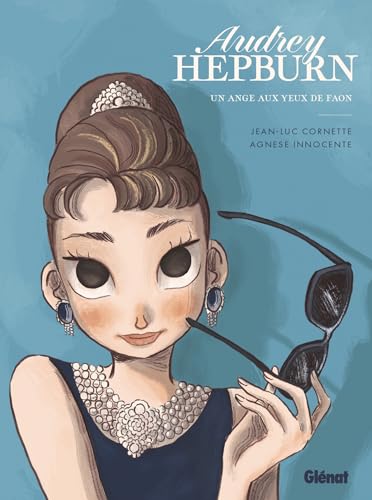 Couverture Audrey Hepburn - Un ange aux yeux de faon