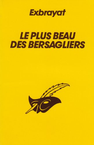 Couverture Le Plus Beau des bersagliers Librairie des Champs-Elyses - Le Masque