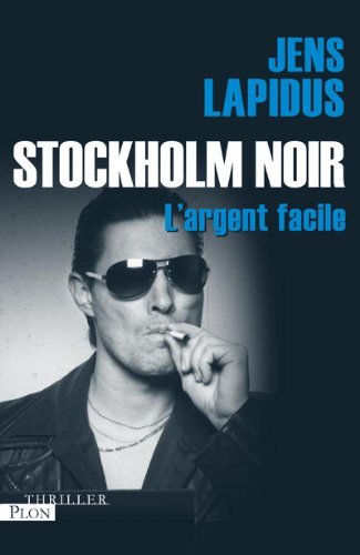 Couverture « Stockholm Noir : L'argent facile »