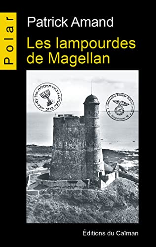 Couverture Les Lampourdes de Magellan Editions du Caman