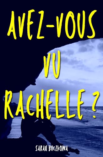 Couverture Avez-vous vu Rachelle ?