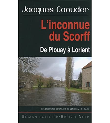 Couverture LInconnue du Scorff de Plouay  Lorient