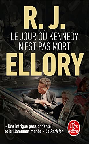 Couverture Le Jour o Kennedy n'est pas mort Livre de Poche