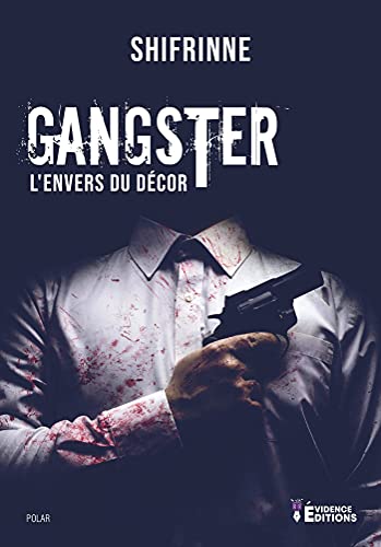 Couverture Gangster: lenvers du dcor 