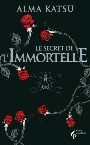 Couverture Le Secret de l'immortelle Le Pr aux Clercs