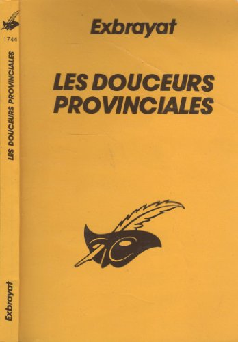 Couverture Les Douceurs provinciales Librairie des Champs-Elyses - Le Masque
