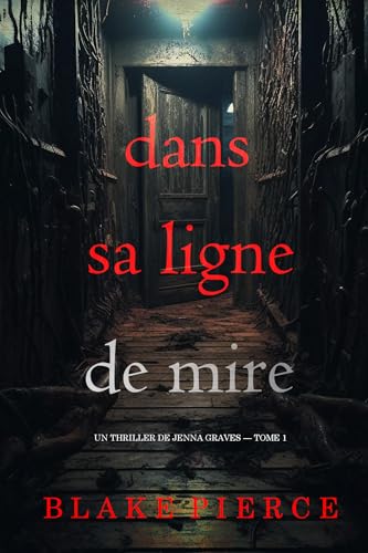 Couverture Dans sa ligne de mire