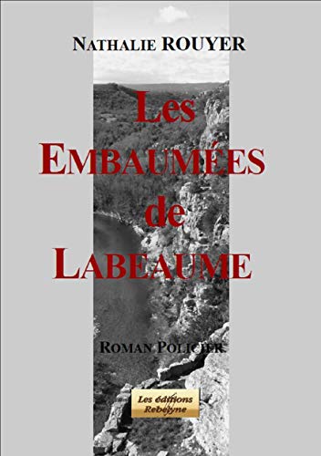 Couverture Les Embaumes de Labeaume