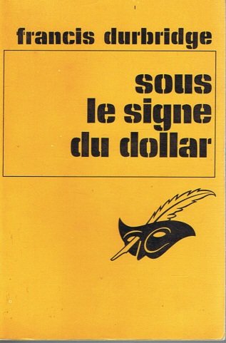 Couverture Sous le signe du dollar Librairie des Champs-Elyses - Le Masque