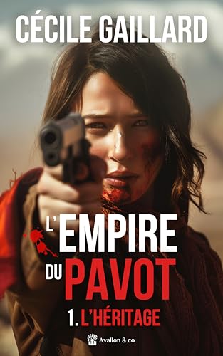 Couverture L'Empire du pavot : l'hritage