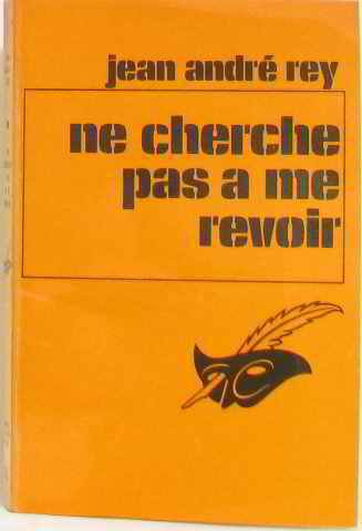 Couverture Ne cherche pas  me revoir Librairie des Champs-Elyses - Le Masque