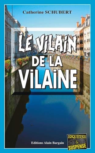 Couverture Le Vilain de la Vilaine Editions Alain Bargain
