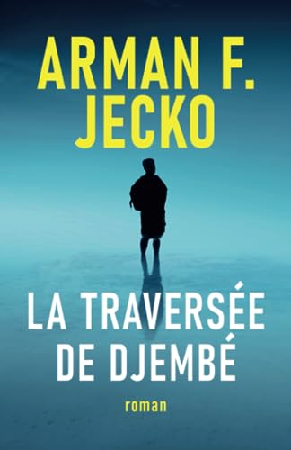 Couverture La Traverse de Djemb